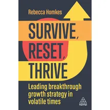 Kogan Page Ltd Survive, Reset, Thrive