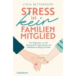 Stress ist kein Familienmitglied