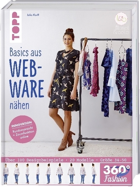 360° Fashion Basics Aus Webware Nähen - Julia Korff  Gebunden