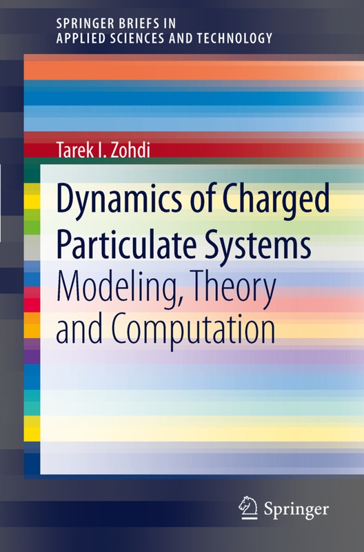 Dynamics Of Charged Particulate Systems - Tarek I. Zohdi, Kartoniert (TB)