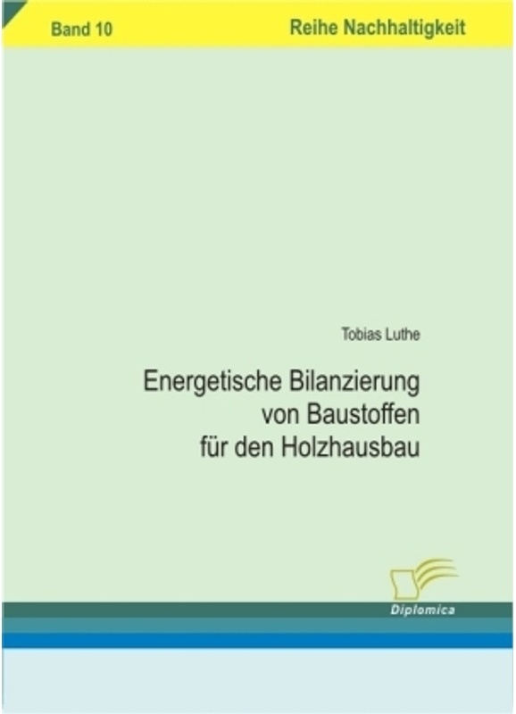 Energetische Bilanzierung Von Baustoffen Für Den Holzhausbau - Tobias Luthe, Kartoniert (TB)
