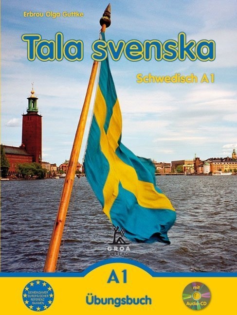 Tala Svenska - Schwedisch / Tala Svenska - Schwedisch A1  M. 1 Audio-Cd - Erbrou Olga Guttke  Gebunden