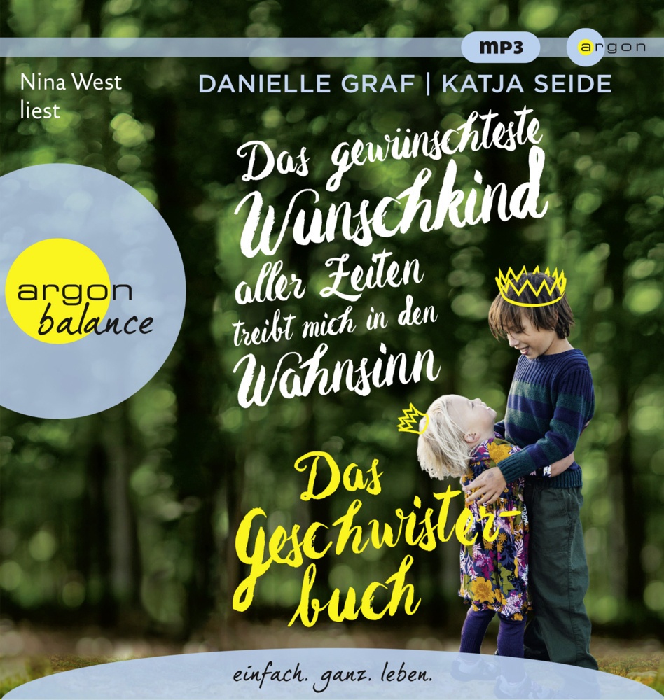Das Gewünschteste Wunschkind Aller Zeiten Treibt Mich In Den Wahnsinn 1 Audio-Cd  1 Mp3 - Danielle Graf  Katja Seide (Hörbuch)