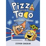 Random House Graphic Pizza and Taco: Wrestling Mania!: (A Graphic Novel)