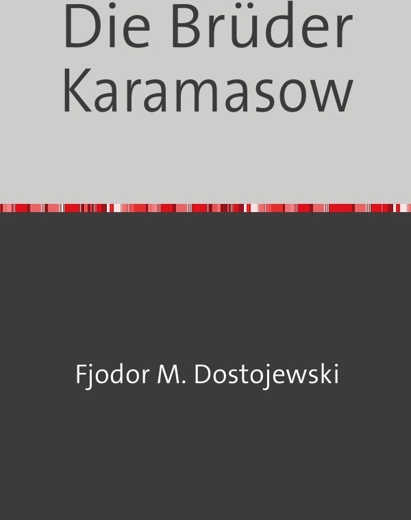Die Brüder Karamasow - Fjodr Michailowitsch Dostojewski  Kartoniert (TB)