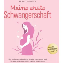 onix media Meine erste Schwangerschaft: Der umfassende Begleiter für eine entspannte und sichere Schwangerschaft Geburt und Stillzeit - inkl. Checklisten FAQ Heb