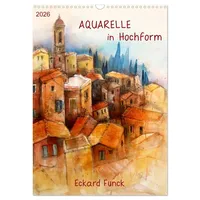 Calvendo Aquarelle in Hochform (Wandkalender 2026 DIN A3 hoch),