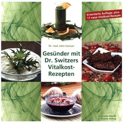 Gesünder Mit Dr. Switzers Vitalkost-Rezepten - John Switzer, Kartoniert (TB)