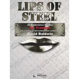 Lips Of Steel: 22 Endurance Etudes for Trumpet