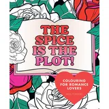Pop Press The Spice is the Plot!: Bookish quotes and designs for romance lovers