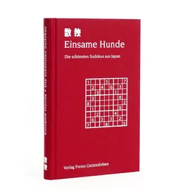 Freies Geistesleben Einsame Hunde. Die schönsten Sudokus aus Japan