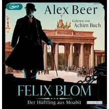 Random House Audio Felix Blom. Der Häftling aus Moabit (Ein Felix-Blom-Krimi, Band 1)