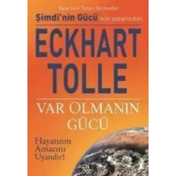 Var Olmanin Gücü