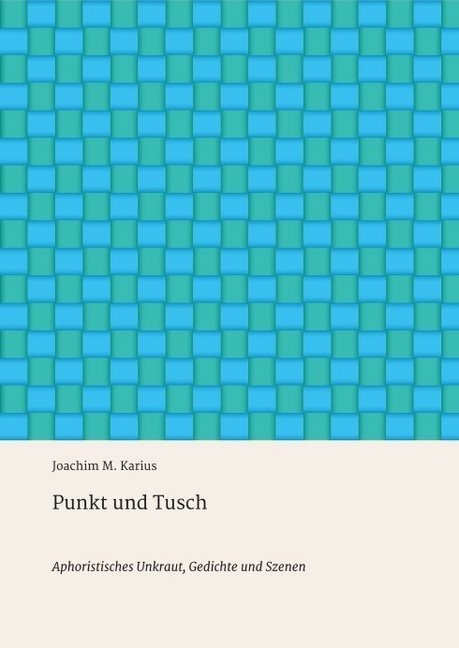 Punkt Und Tusch - Joachim M. Karius  Kartoniert (TB)