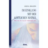 Koha-Verlag Im Einklang mit der göttlichen Matrix