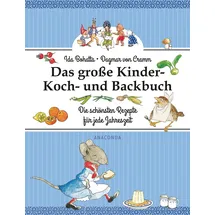 Anaconda Das große Kinder-Koch- und Backbuch