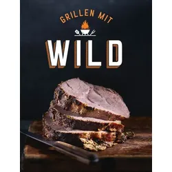 Grillen mit Wild