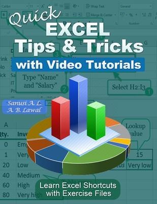 Quick EXCEL Tips & Tricks With Video Tutorials: eBook von Sanusi A. L./ A. B. Lawal