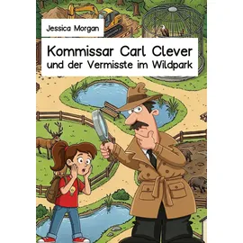 Tolino media Kommissar Carl Clever und der Vermisste im Wildpark