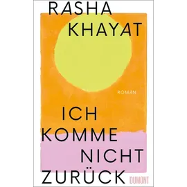DuMont Buchverlag Ich komme nicht zurück