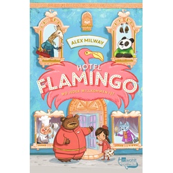Hotel Flamingo / Flamingo-Hotel Bd.1 - Alex Milway  Gebunden