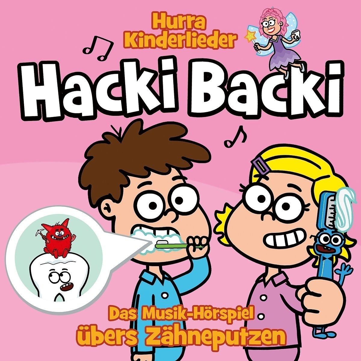Hacki Backi-Das Musik-Hörspiel Übers Zähneputzen - Hurra Kinderlieder. (CD)