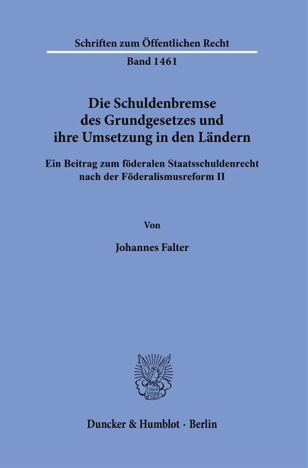 Die Schuldenbremse Des Grundgesetzes Und Ihre Umsetzung In Den Ländern. - Johannes Falter  Kartoniert (TB)