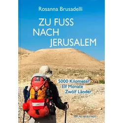 Zu Fuß nach Jerusalem