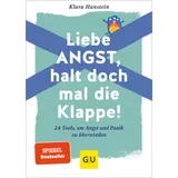 Gräfe und Unzer Liebe Angst, halt doch mal die Klappe!