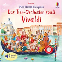 Usborne Verlag Mein Klassik-Klangbuch: Das Tierorchester spielt Vivaldi
