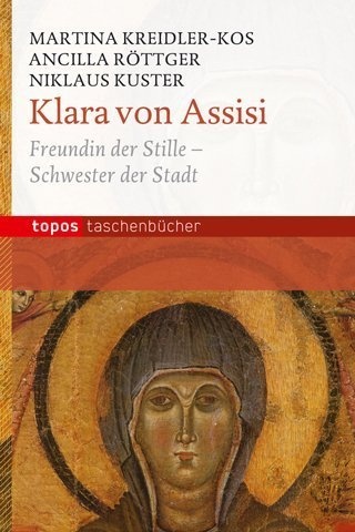Klara Von Assisi - Martina Kreidler-Kos  Ancilla Röttger  Niklaus Kuster  Taschenbuch