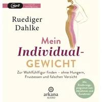 Arkana Verlag Mein Individualgewicht von Ruediger Dahlke / ARKANA