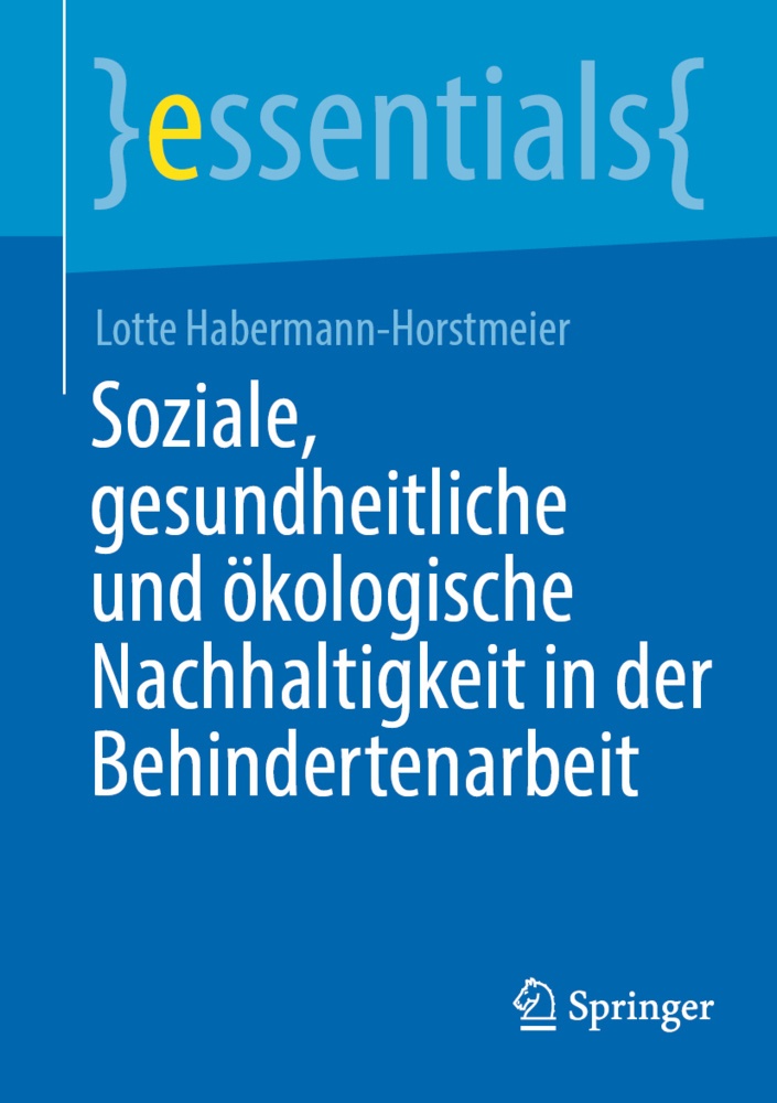 Soziale  Gesundheitliche Und Ökologische Nachhaltigkeit In Der Behindertenarbeit - Lotte Habermann-Horstmeier  Kartoniert (TB)