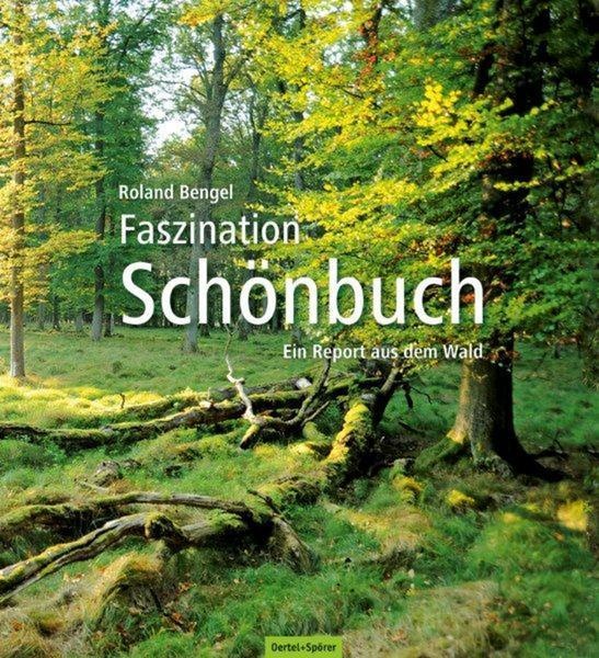 Faszination Schönbuch - Roland Bengel  Gebunden