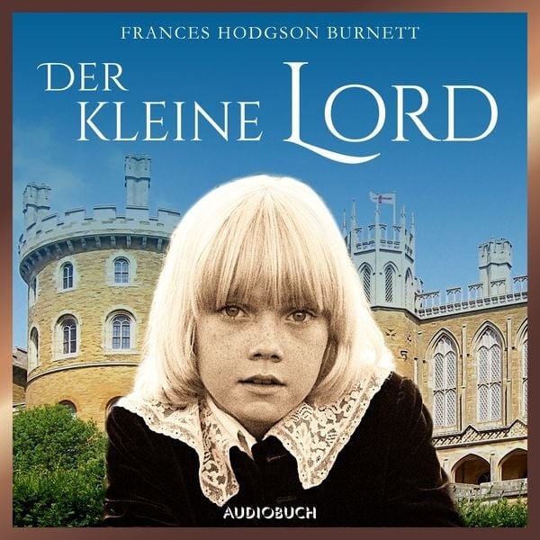 Preisvergleich Produktbild Der kleine Lord (ungekürzt)