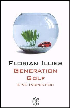 Generation Golf - Florian Illies  Taschenbuch