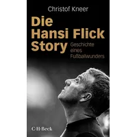 C.H. Beck Verlag Die Hansi Flick Story