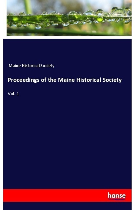Proceedings Of The Maine Historical Society - Maine Historical Society, Kartoniert (TB)