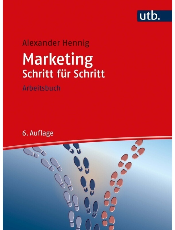 Schritt Für Schritt / Marketing Schritt Für Schritt - Alexander Hennig  Taschenbuch