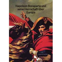 Jaltas books Napoleon Bonaparte und seine Herrschaft über Europa