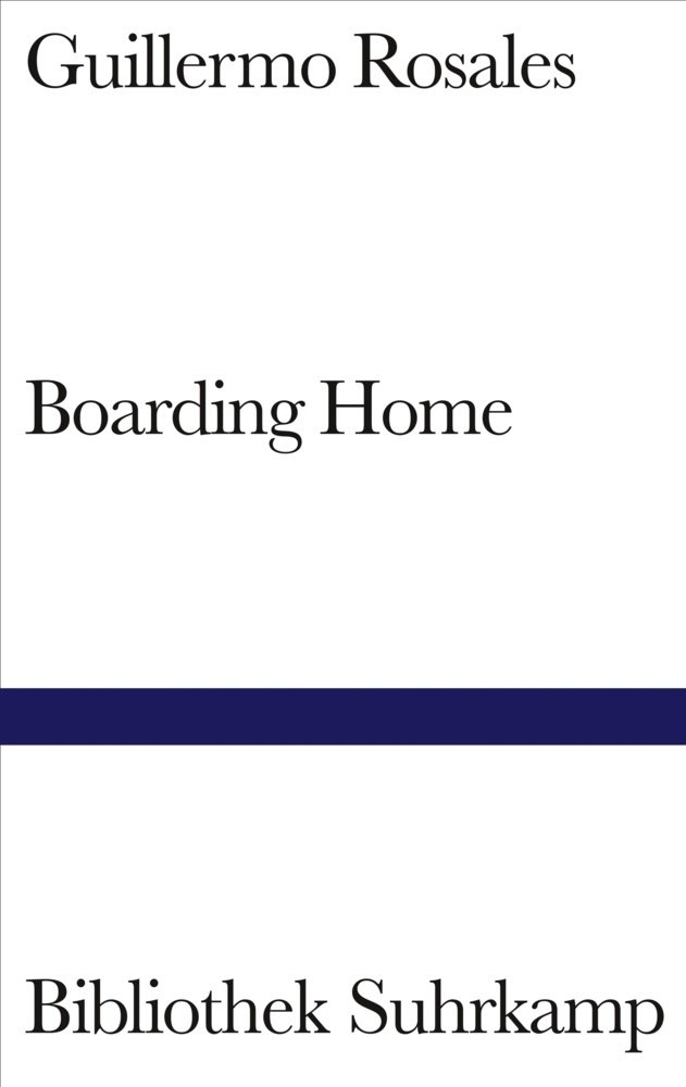 Boarding Home - Guillermo Rosales  Gebunden