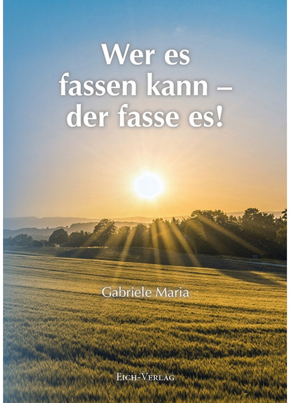 Wer Es Fassen Kann - Der Fasse Es! - Gabriele Maria  Kartoniert (TB)