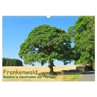 Calvendo Frankenwald - Wandern in Oberfranken und Thüringen (Wandkalender