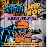 tredition Grafitti Hip Hop Malbuch zum Chillen für Teenager, Jungen, Erwachsene, Street Art, Retro 80er Breakdance Rap Musik Mitmachbuch Geschenk:
