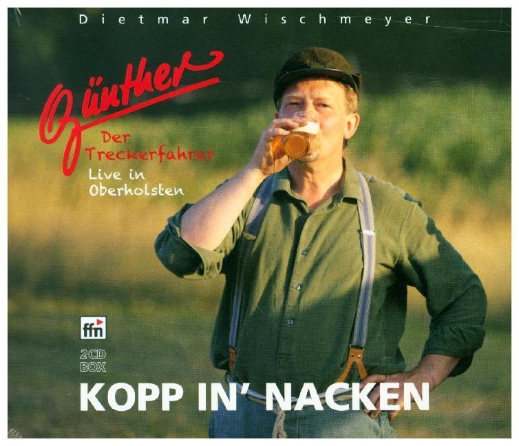 Günther  Der Treckerfahrer - Kopp In' Nacken 2 Audio-Cds - Dietmar Wischmeyer (Hörbuch)
