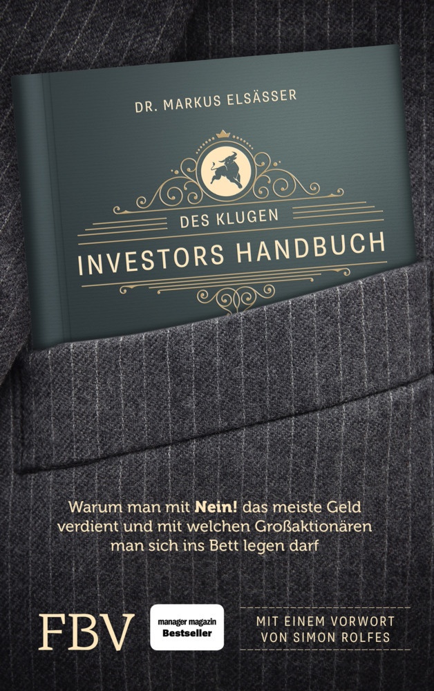 Des Klugen Investors Handbuch - Markus Elsässer  Gebunden