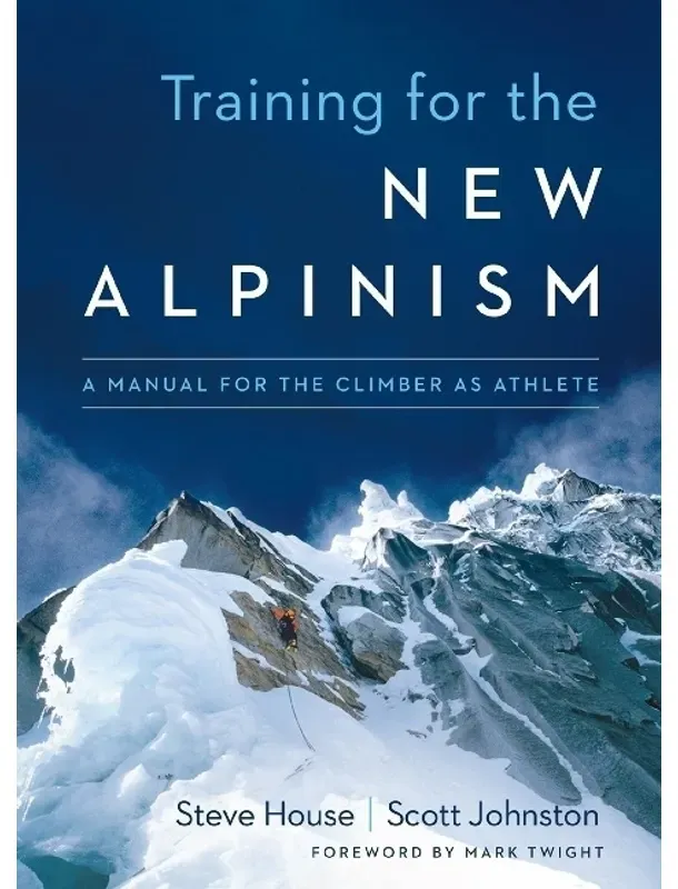 Training For The New Alpinism - Steve House  Scott Johnston  Kartoniert (TB)