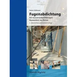 fraunhofer Fugenabdichtung bei wasserundurchlässigen Bauwerken aus Beton