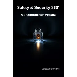 Safety & Security 360° - Ganzheitlicher Ansatz