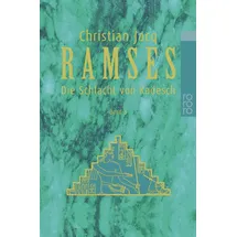 Rowohlt Taschenbuch Die Schlacht von Kadesch / Ramses Bd. 3